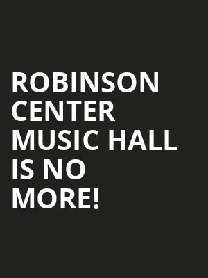 Robinson Center Music Hall is no more
